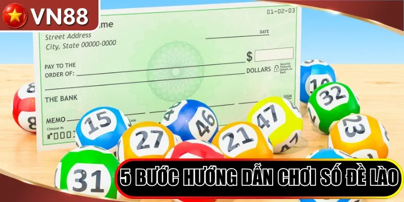 5 bước hướng dẫn chơi số đề Lào
