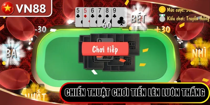 Chiến thuật chơi game bài Tiến lên luôn thắng