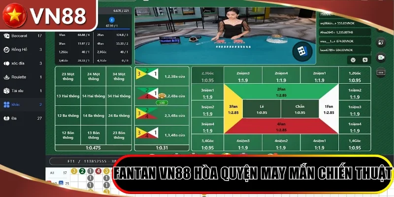 Fantan VN88 hòa quyện may mắn, chiến thuật