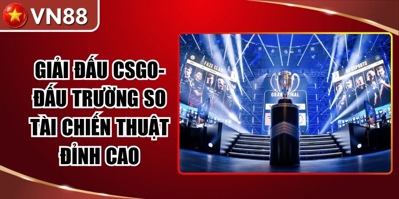 Giải Đấu CSGO