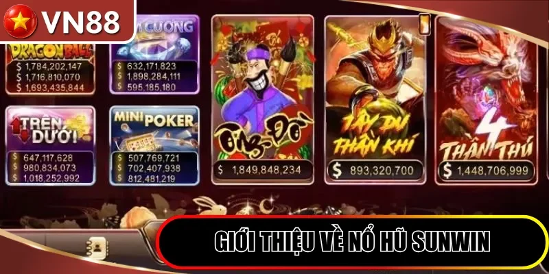 Giới thiệu về nổ hũ Sunwin