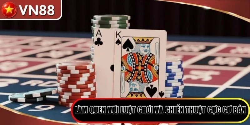 Làm quen với luật chơi và chiến thuật cực cơ bản