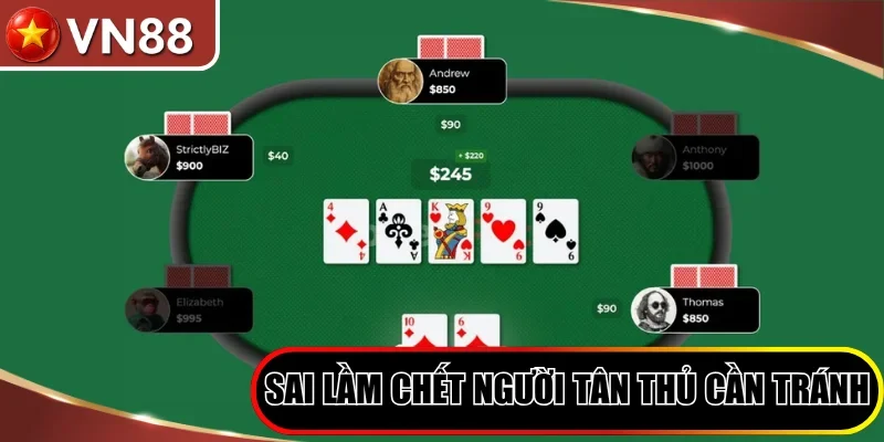Những sai lầm chết người tân thủ cần phòng tránh
