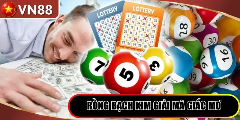 Rồng Bạch Kim giải mã giấc mơ bằng công nghệ